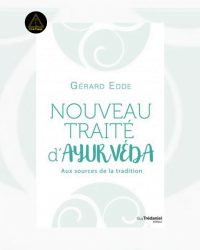 Nouveau Traité d'Ayurveda - Gérard Edde