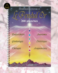 Le Pendul'Or - 200 planches énergétiques