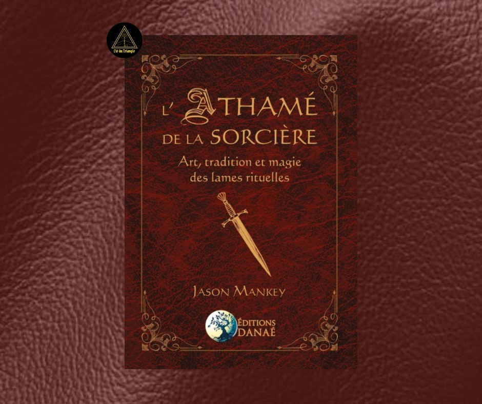 L'Athamé de la Sorcière - Jason Mankey