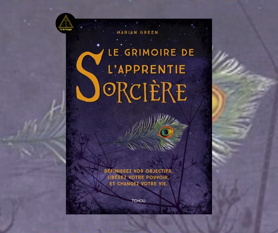 Le Grimoire de l'Apprentie Sorcière - Marian Green