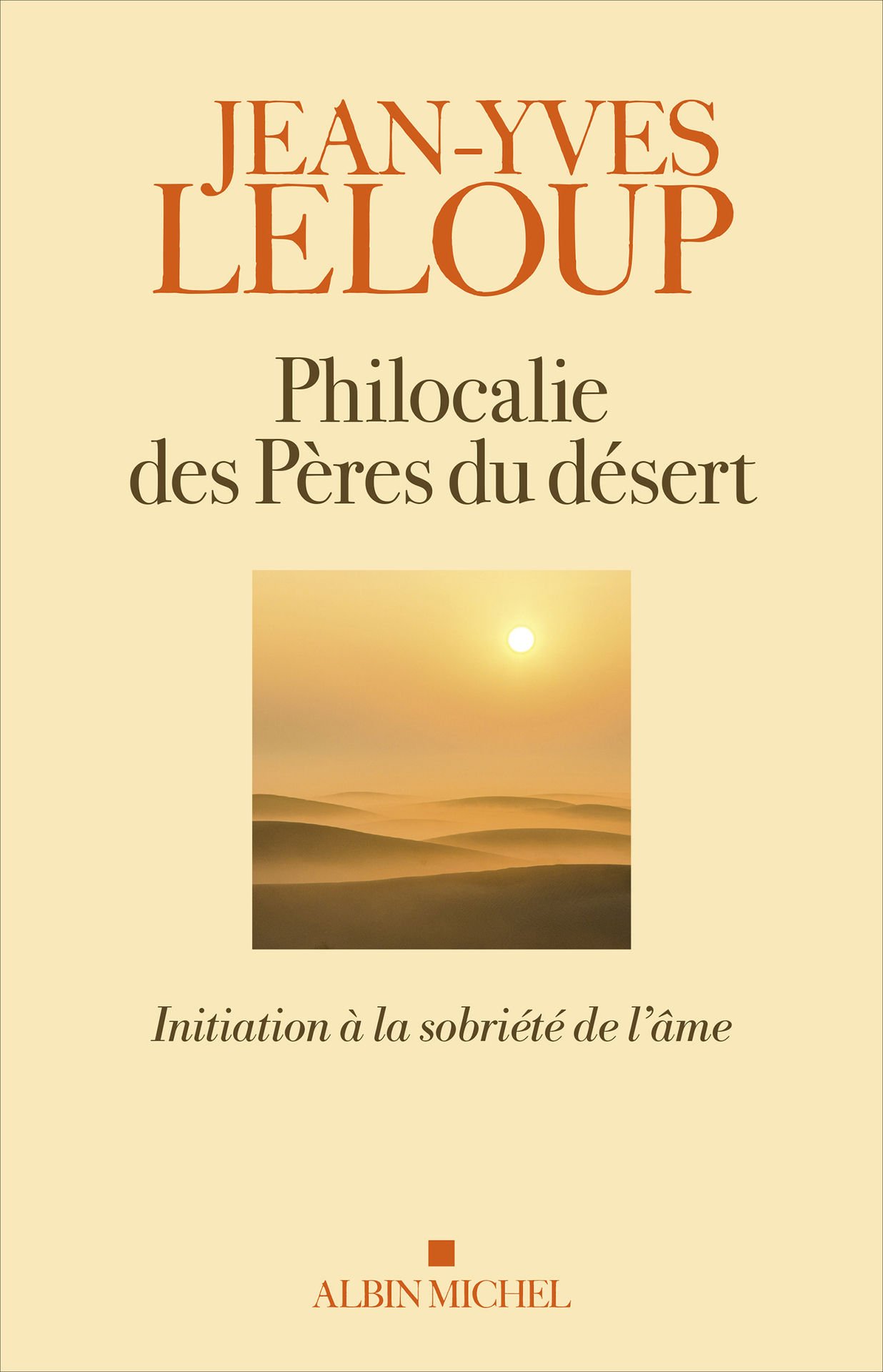 Philocalie des pères du désert: Initiation à la sobriété de l'âme