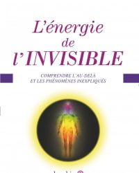 L'énergie de l'invisible