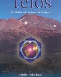Telos révélations de la nouvelle Lémurie TOME 1