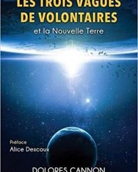 Les trois Vagues de Volontaires et la Nouvelle Terre