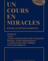 Un cours en miracles - Nouvelle édition augmentée