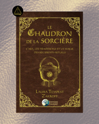 Le Chaudron de la Sorcière - Laura Tempest Zakroff