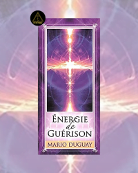 Energie de Guérison - Mario Dugay