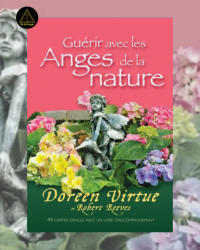 Guérir avec les Anges de la Nature - Doreen Virtue