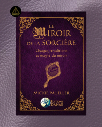 Le Miroir de la Sorcière - Mickie Mueller