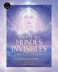 L'Oracle des Mondes Invisibles - Lucy Cavendish