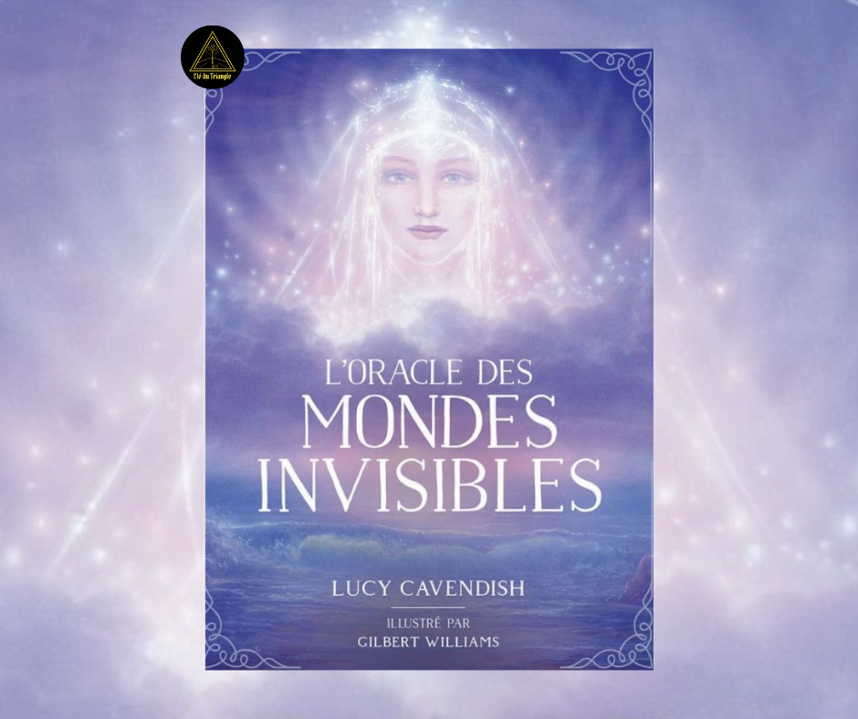L'Oracle des Mondes Invisibles - Lucy Cavendish
