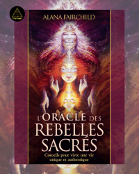 Oracle des Rebelles Sacrés - Alana Fairchild
