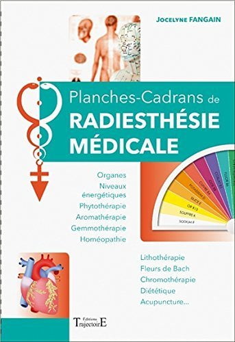 Planches-cadrans de radiesthésie médicale
