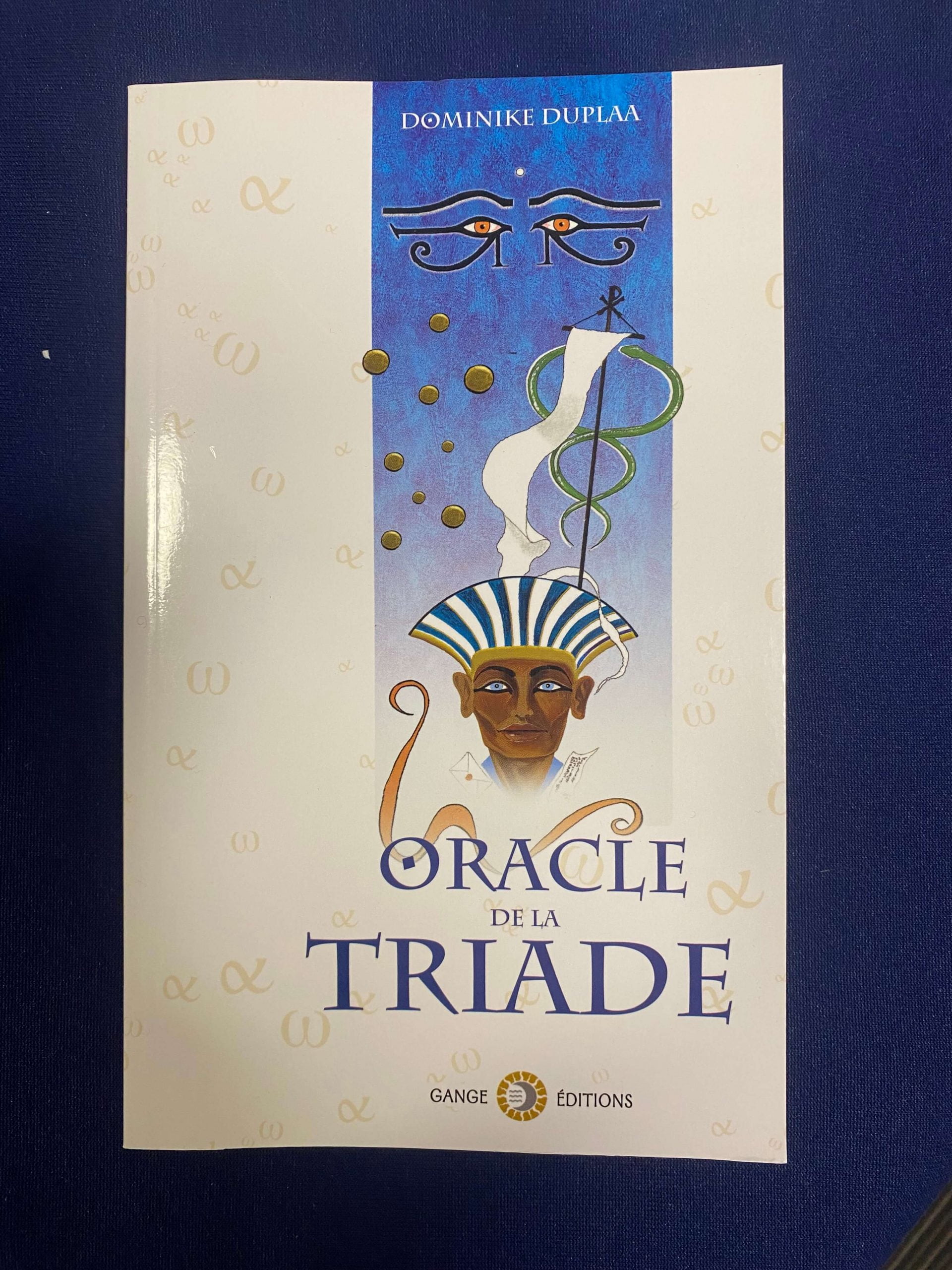 Oracle de la triade nouvelle édition -Dominike Duplaa -Gange éditions
