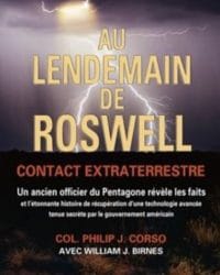 Au lendemain de Roswell - Contact extraterrestre - Philip J. Corso avec Willian J. Birnes