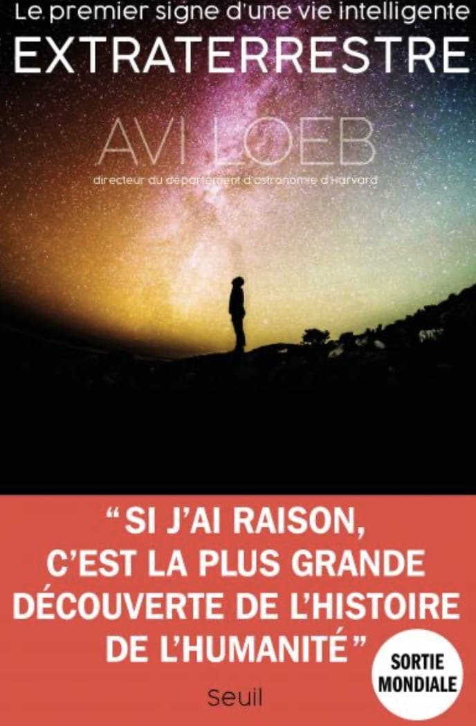 Le Premier Signe d'une vie intelligente extraterrestre - Avi Loeb