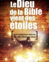 Le Dieu de la bible vient des étoiles, de la traduction littérale des codex hébraiques initiaux - Mauro Biglino
