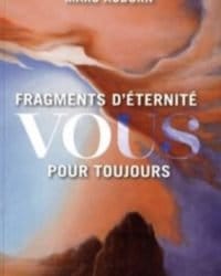 Fragments d'éternité vous pour toujours - Marc Auburn