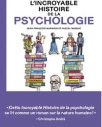 L'Incroyable histoire de la psychologie - Jean-François Marmion et Pascal Magnat
