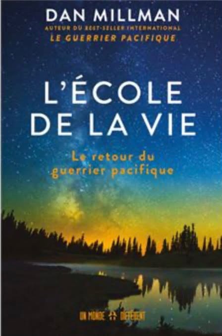 L'école de la vie - Le retour du guerrier pacifique - Dan Millan
