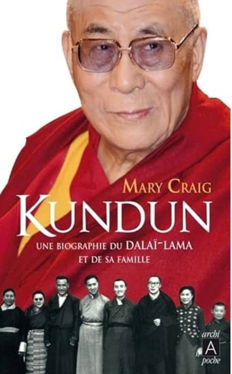 Kundun, une biographie du Dalai-Lama et de sa famille - Mary Craig