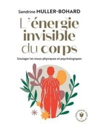 L'énergie invisible du corps