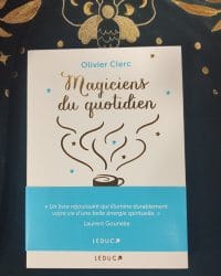 MAGICIENS DU QUOTIDIEN